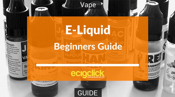e-liquid - Beginners buyers Guide