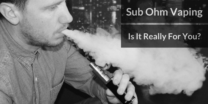 Should I Sub Ohm Vape?