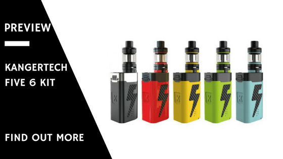 kangertech five 6 kit preview