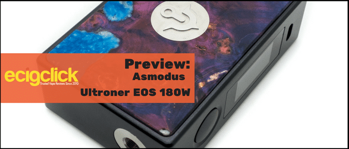 Ultroner X Asmodus EOS 180W Mod Preview - Ecigclick