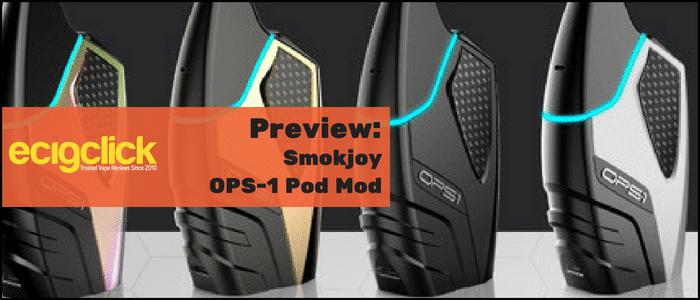 Smokjoy OPS-1 Pod Mod Preview