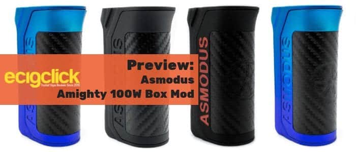 asmodus amighty 100W box mod preview