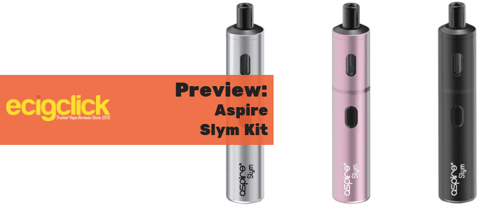 aspire slym kit preview